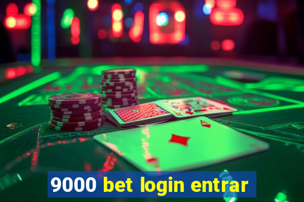 9000 bet login entrar